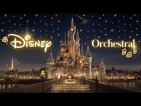Magical Disney Moonlight Orchestral 🌙 Soothing BGM to Relax & Dream 🌟 Starry Night at the Castle