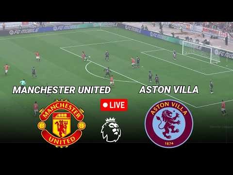 Manchester United vs Aston Villa | Premier League 2026
