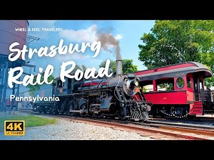 Strasburg Rail Road: A Timeless Journey | Top US Tourist Attraction (4K)