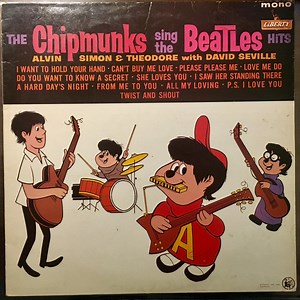 The Chipmunks, Alvin, Simon And Theodore With David Seville - The Chipmunks Sing The Beatles Hits