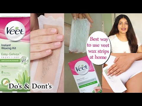 Tips & Tricks to use veet wax strips at home/ how to choose best strips?