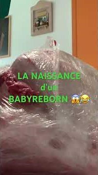 NAISSANCE d’un BABYREBORN 😱😍