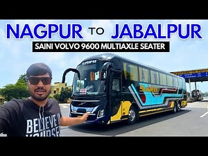 Nagpur to Jabalpur VOLVO Bus Journey in SAINI Travels Volvo 9600 Seater | Traveller Bros