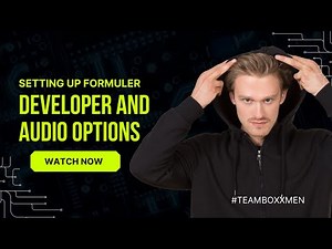 SETTING UP FORMULER DEVICES DEVELOPER AND AUDIO OPTIONS