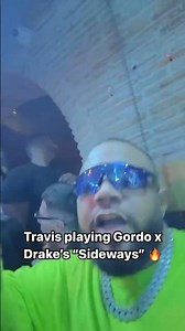 #TravisScott Playing #Gordo x #Drake’s “Sideways” During His DJ Set🔥👀