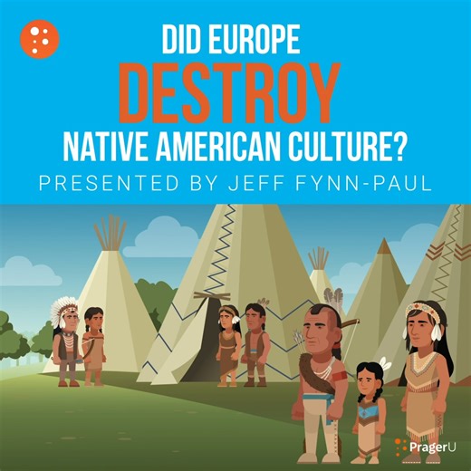 NEW: Did Europe Destroy Native American Culture? | PragerU