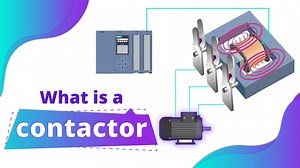What is a Contactor? | Contactor Basics and Applications - RealPars