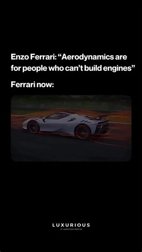 Luxurious on Instagram: "Enzo Ferrari once said, “Aerodynamics are for people who cannot build engines.” The quote reflects an era when raw power defined performance. It captures Ferrari’s early obsession with mechanical excellence. At the time, engine dominance mattered more than airflow science. Ferrari believed speed was created by combustion, not wind tunnels. That philosophy shaped some of the most legendary cars in history. Modern racing has evolved beyond that belief. Today, aerodynamics