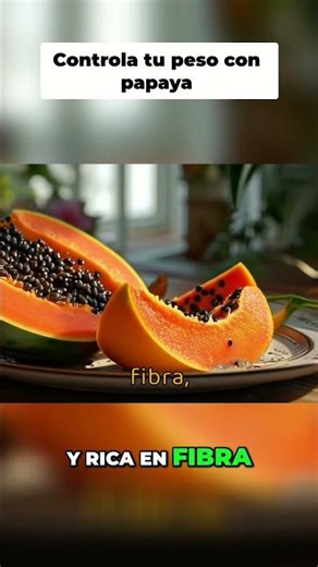 Papaya: Your Natural Ally for Weight Loss and Feeling Full #shorts