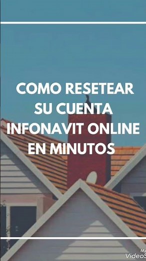 COMO RESETEAR SU CUENTA INFONAVIT EN MINUTOS #casa #infonavit #imss #reseteo #afore #pension #mx
