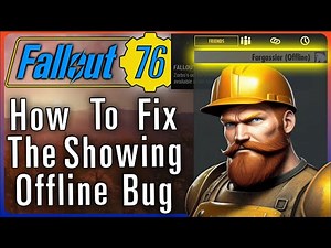 How To Fix The Showing Offline Bug While Playing Fallout 76