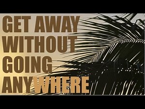 DIY Guided Imagery Getaway