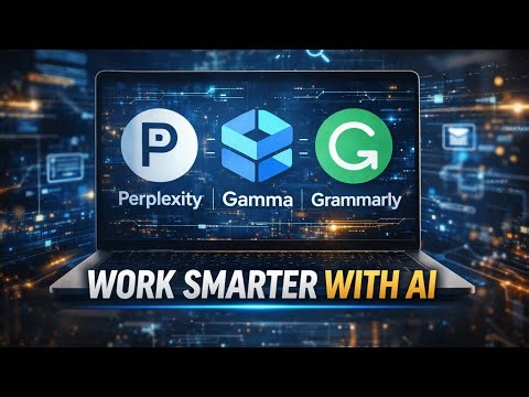 3 Must-Try AI Tools for Work | Perplexity, Gamma, Grammarly
