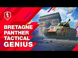 WoT Blitz. Bretagne Panther: An Intriguing, Destructive Tactical Genius