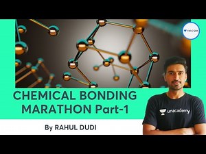 Class 11: Chemical Bonding Marathon Part 1 | Chemistry | Unacademy Class 11&12 | Rahul Dudi