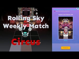 Rolling Sky Weekly Match - Circus