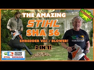 Stihl SHA 56 2 in 1 Shredder Vac / Blower!!