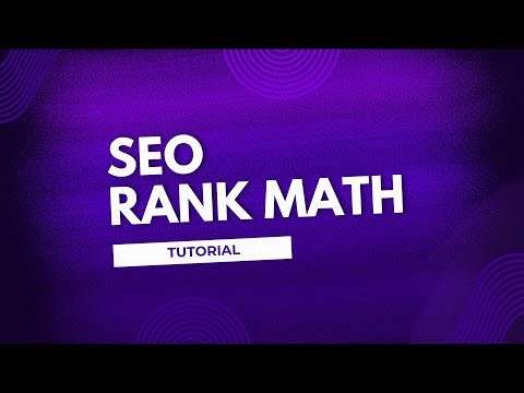Rank Math SEO Tutorial for WordPress | Complete Setup and Optimization Guide