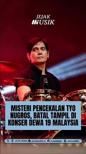 MISTERI PENCEKALAN TYO NUGROS, BATAL TAMPIL DI KONSER DEWA 19 MALAYSIA