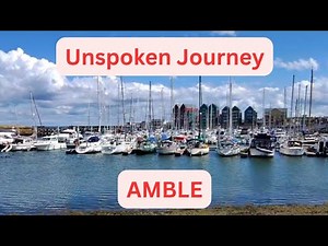 Amble Walk | Quiet Seaside Town Tour | Unspoken Journeys