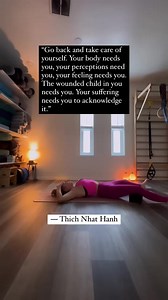 “Go back and take care of yourself. Your body needs you, your perceptions need you, your feeling needs you. The wounded child in you needs you. Your suffering needs you to acknowledge it.” “If you know how to go back to her and listen carefully every day for five or ten minutes, healing will take place.” ― Thich Nhat Hanh, Reconciliation: Healing the Inner Child When we rescue the child inside of us with tender love and compassion, we heal. When we bring all parts of us to the present moment whi
