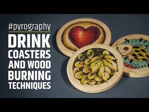 A few interesting pyrography techniques and woodturning drink coasters
