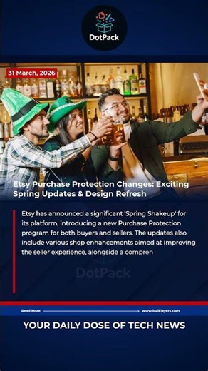 Etsy Purchase Protection Changes: Exciting Spring Updates & Design Refresh
