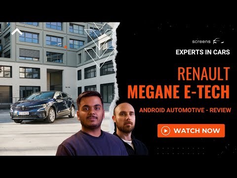 Is Android Automotive the Future? | Renault Megane E Tech | HMI Experts in Cars
