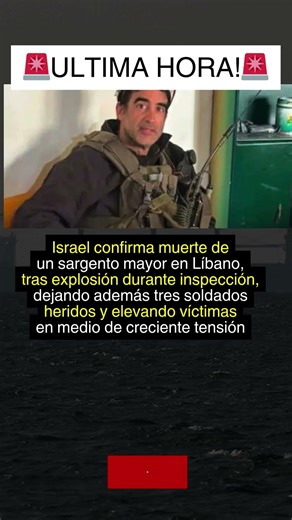 ¡MUERTE EN PLENA MISIÓN! SOLDADO ISRAELÍ CAE TRAS EXPLOSIÓN EN LÍBANO Y AUMENTA LA TENSIÓN