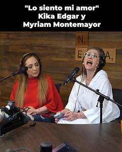805K views · 7.6K reactions | Kika Edgar y Myriam Montemayor cantan en vivo "Lo siento mi amor".  #JessieEnExa | Jessie Cervantes | Facebook