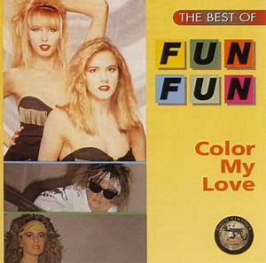 Fun Fun - The Best Of Fun Fun - Color My Love