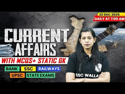 Current Affairs Today | 22 December Current Affairs 2025 | Daily Current Affairs | By Krati Mam