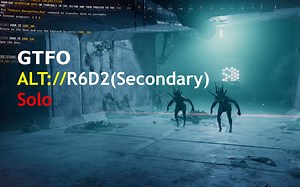 GTFO ALT://R6D2(次要)单通