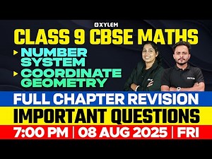 Class 9 CBSE Maths | Number System | Coordinate Geometry | Full Chapter Revision&Important Questions