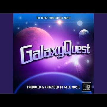 Galaxy Quest Main Theme (From "Galaxy Quest")