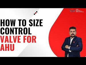 How To Size Control Valve For AHU