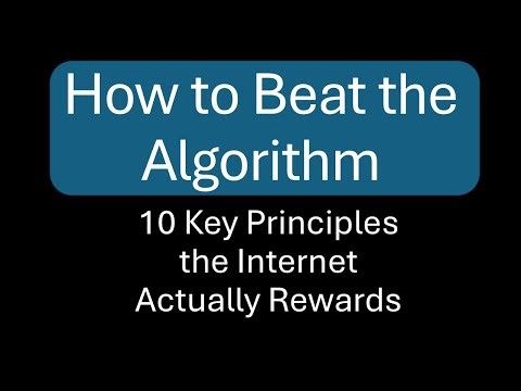 How to Beat the Algorithm: 10 Key Principles the Internet Actually Rewards / Victory Over Internet
