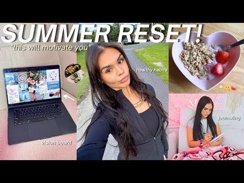 THE ULTIMATE SUMMER RESET ☀️🌱 Healthy Habits, Daily Routines, Summer Vision Board & Journaling!