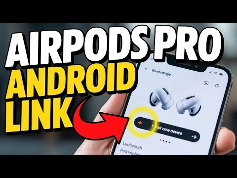 How to connect AirPods Pro to Android - Instant Link