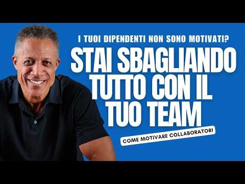 Il Vero Segreto per Motivare un Team (Non è Quello che Pensi)