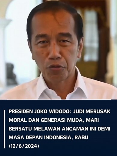 Presiden Joko Widodo: Judi Merusak Moral dan Generasi Muda, Mari Bersatu Lawan Ancaman Ini demi Masa Depan Indonesia, Rabu (12/6/2024) Sumber : @jokowidodo #tiktokberita #visinews