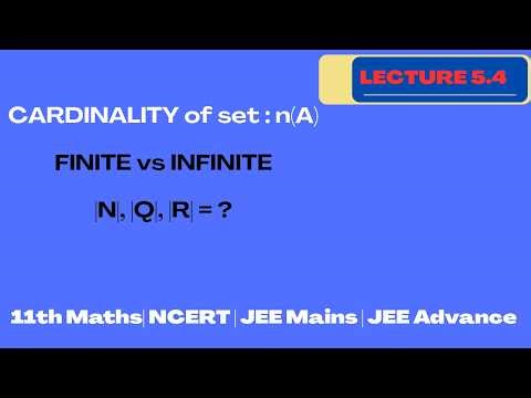 Cardinality of a Set | Finite & Infinite Set's Cardinality Explained | Set Theory Class 11 Maths