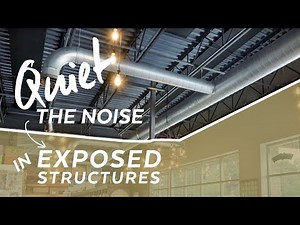 How to quiet Noise in Exposed Structure | Installation How-to | Armstrong Ceilings