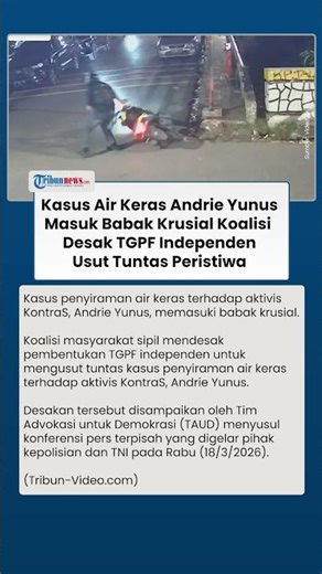 Koalisi Masyarakat Sipil Desak Pembentukan TGPF Independen, Kasus Penyiraman Air Keras terhadap Akti