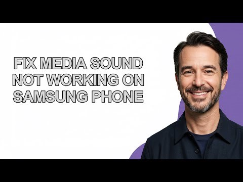 Fix Media Sound Not Working On Samsung Phone - KevinHowTo