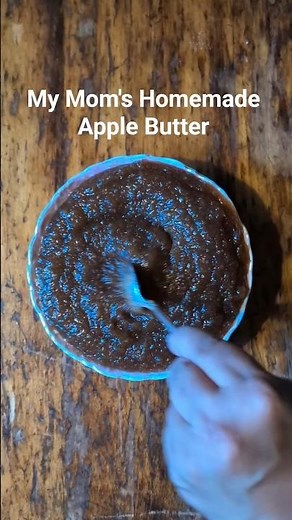 My Mom's Homemade Apple Butter