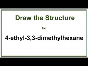 How to draw the structure for 4-ethyl-3,3-dimethylhexane | Alkanes | Chem 30