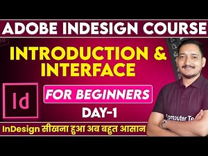 Introduction to Adobe InDesign & Interface | Adobe Tutorial for Beginners | Computer Tech Academy