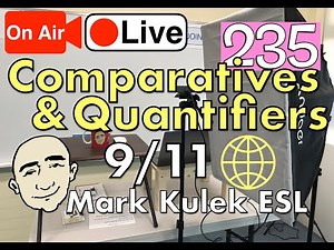 #235 Comparatives & Quantifiers | Mark Kulek LiveStream Lesson - ESL