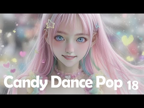 Candy Dance Pop 18 洋楽/キュート ダンス ポップ